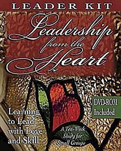 Stock image for Leadership from the Heart - DVD with Leader Guide: Learning to Lead with Love and Skill for sale by HPB-Ruby