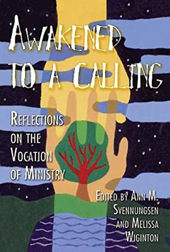 Beispielbild fr Awakened to a Calling: Reflections on the Vocation of Ministry zum Verkauf von BooksRun
