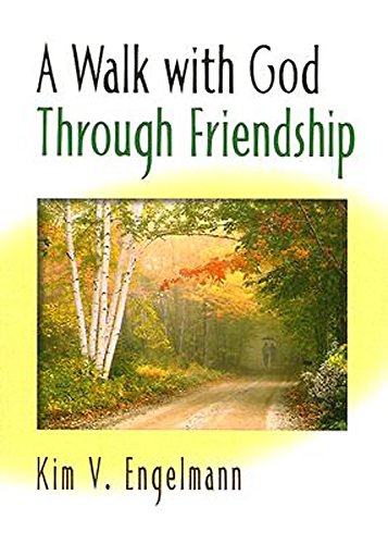 Imagen de archivo de A Walk With God Through Friendship a la venta por Polly's Books