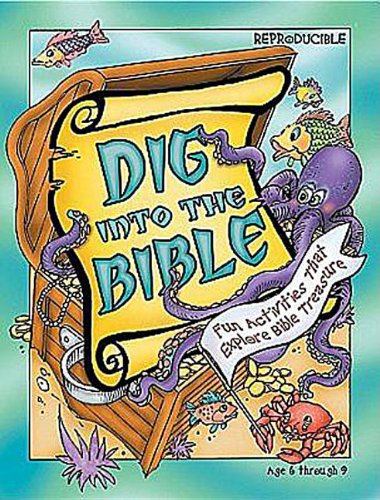 9780687054473: Dig Into the Bible: Fun Activities That Explore Bible Treasure