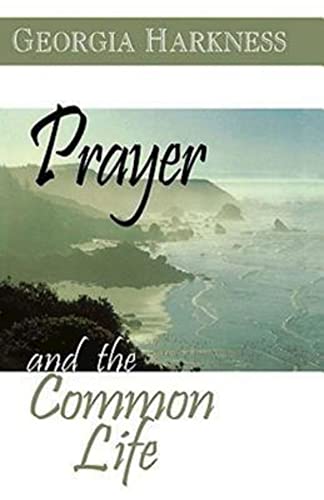 9780687054510: Prayer And The Common Life