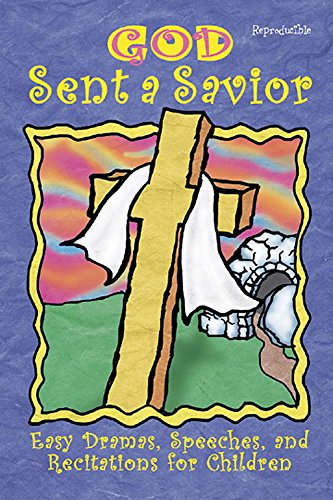 God Sent A Savior: Easy Dramas, Speeches, and Recitations for Children (9780687054817) by Augustine, Peggy; Miller, Linda Ray; Flegal, Daphna