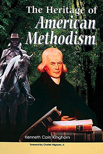 Beispielbild fr The Heritage of American Methodism zum Verkauf von Better World Books Ltd