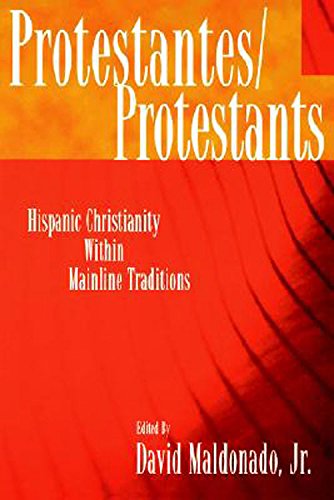 Beispielbild fr Protestantes/Protestants: Hispanic Christianity Within Mainline Traditions zum Verkauf von BooksRun