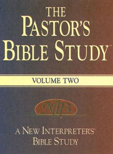 The Pastor's Bible Study: A New Interpreter's Bible Study, Volume 2 (9780687055203) by Brisson, E. Carson; Minor, Mitzi; Davis, Thomas C.; Wilson, Mark; McDaniel, Thomas