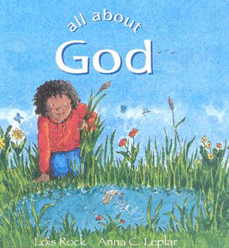 All About God (9780687055487) by Lion Hudson Plc; Rock, Lois