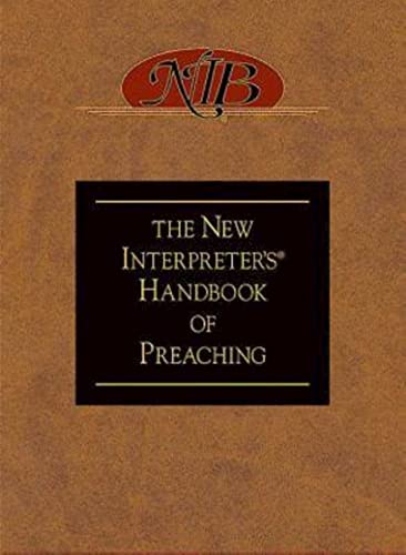 Stock image for The New Interpreter's� Handbook of Preaching for sale by Wonder Book