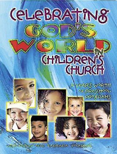 Stock image for Celebrating God's World in Children's Church: A Year's Worth of Preschool Programs for sale by HPB-Red