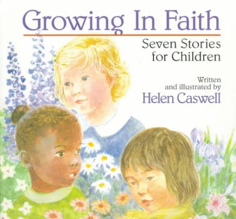 Stock image for Growing in Faith: Seven Stories for Children for sale by Once Upon A Time Books