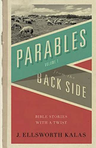 Stock image for Parables from the Back Side Bi for sale by SecondSale