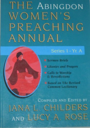 The Abingdon Women's Preaching Annual Series 1 Year A (9780687057092) by Childers, Jana