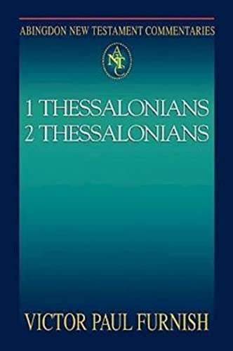 Stock image for 1 Thessalonians, 2 Thessalonians Abingdon New Testament Commentaries 1 2 Thessalonians for sale by PBShop.store US