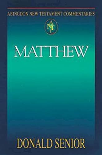 Abingdon New Testament Commentaries: Matthew (9780687057665) by Senior, Donald