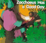 Beispielbild fr Zacchaeus Has a Good Day zum Verkauf von BooksRun