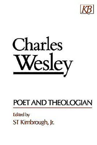 Beispielbild fr Charles Wesley: Poet and Theologian zum Verkauf von BooksRun