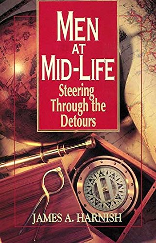 Imagen de archivo de Men at Mid-Life: Steering through the Detours a la venta por 4 THE WORLD RESOURCE DISTRIBUTORS