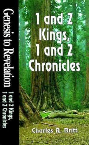 Stock image for Genesis to Revelation: 1 and 2 Kings, 1 and 2 Chronicles Student Book for sale by SecondSale