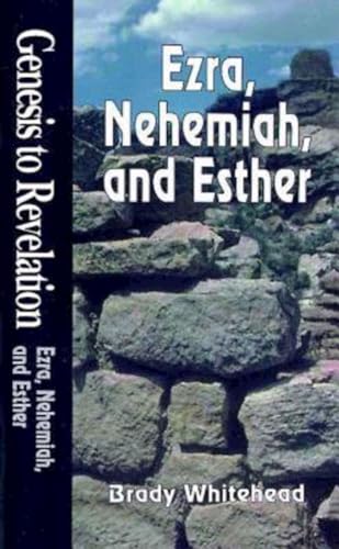 Stock image for Genesis to Revelation: Ezra, Nehemiah, and Esther Student Book for sale by ThriftBooks-Atlanta