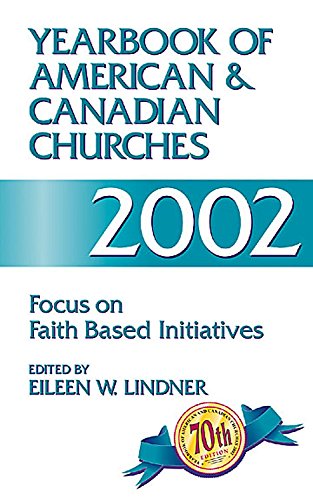 Beispielbild fr Yearbook of American and Canadian Churches, 2002 : Focus on Faith-Based Initiatives zum Verkauf von Better World Books