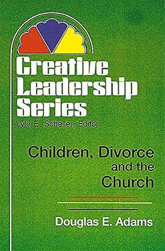 Beispielbild fr Children, Divorce, and the Church: (Creative Leadership Series) zum Verkauf von Wonder Book