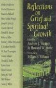 Stock image for Reflections on Grief and Spiritual Growth for sale by Better World Books