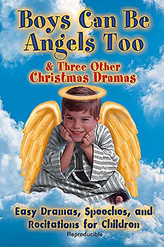 Stock image for Boys Can be Angels Too: Christmas Drama for sale by Reuseabook