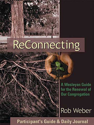 Beispielbild fr Reconnecting : A Wesleyan Guide to Renewal of Congregations zum Verkauf von Better World Books