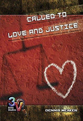 Imagen de archivo de Called to Love and Justice: 3-V Bible Study Series (3-V Bible Studies) a la venta por Wonder Book