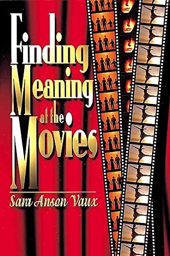 Beispielbild fr Finding Meaning at the Movies zum Verkauf von Better World Books