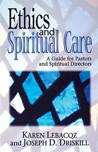 Beispielbild fr Ethics and Spiritual Care: A Guide for Pastors and Spiritual Directors zum Verkauf von SecondSale