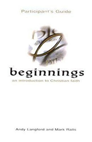 Imagen de archivo de Beginnings: An Introduction to Christian Faith Participant's Guide a la venta por Wonder Book