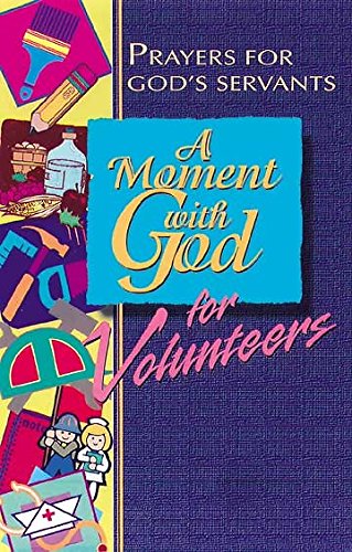 Stock image for A Moment with God for Volunteers for sale by Wonder Book