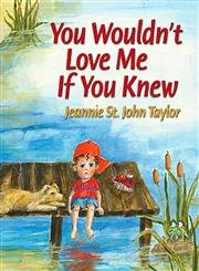 Stock image for You Wouldn't Love Me If You Knew for sale by Wonder Book