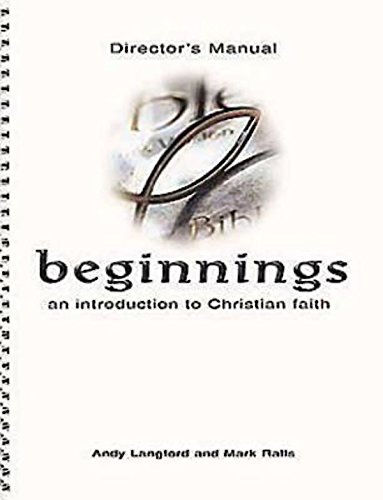 Imagen de archivo de Beginnings: An Introduction to Christian Faith Director's Manual a la venta por Wonder Book