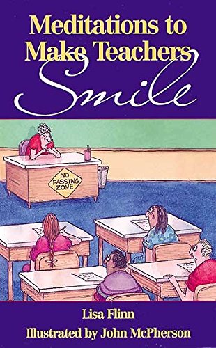 Stock image for Meditations to Make Teachers Smile for sale by 2Vbooks