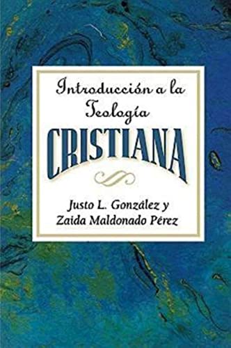 9780687074273: Introduccion a la Teologia Cristiana: Introduction to Christian Theology Spanish