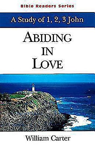 9780687074389: Abiding in Love Student: A Study of 1, 2, 3 John: Abiding Love (Bible Reader S.)