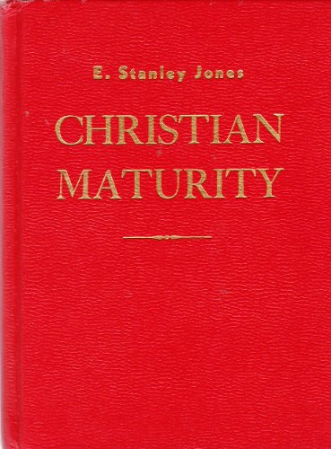 Christian Maturity (9780687074525) by Jones, E. Stanley