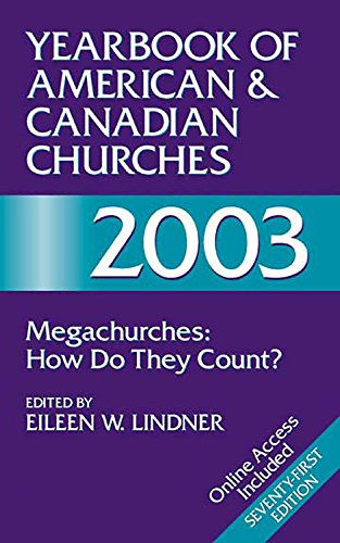 Stock image for Yearbook of American and Canadian Churches 2003 : Megachurches - How Do They Count? for sale by Better World Books