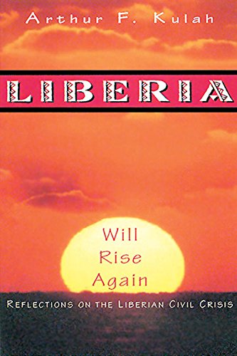 9780687075942: Liberia Will Rise Again: Reflections on the Liberian Civil Crisis
