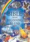 Stock image for The Bible From Beginning to End for sale by SecondSale