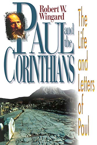 Beispielbild fr Paul and the Corinthians: The Life and Letters of Paul zum Verkauf von Agape Love, Inc