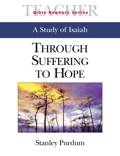 Bible Readers Series | A Study of Isaiah Teacher: Through Suffering to Hope (9780687079803) by Purdum, Stanley