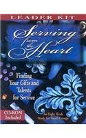 Stock image for Serving from the Heart : Finding Your Gifts and Talents for Service for sale by Better World Books