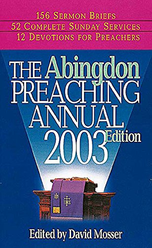 Beispielbild fr Abingdon Preaching Annual 2003 zum Verkauf von WorldofBooks