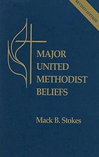 Stock image for Major United Methodist Beliefs Revised for sale by Gulf Coast Books