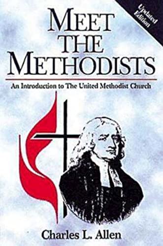 Imagen de archivo de Meet the Methodists Revised: An Introduction to the United Methodist Church a la venta por SecondSale