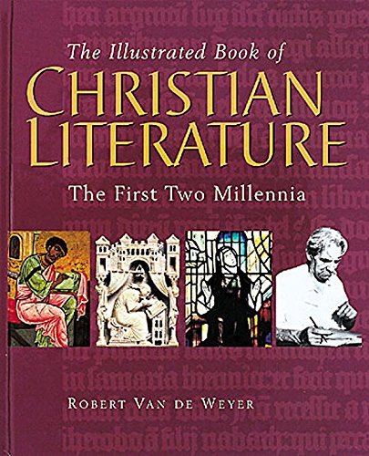 Beispielbild fr The Illustrated Book of Christian Literature: The First Two Millennia zum Verkauf von Wonder Book
