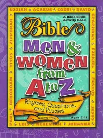 9780687083442: Bible Men & Women from A to Z: Rhymes, Questions, and Puzzles : A Bible-Skills Activity Book