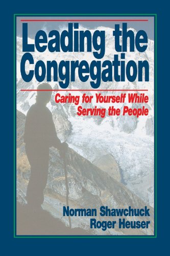 Imagen de archivo de Leading the Congregation: Caring for Yourself While Serving the People a la venta por Indiana Book Company